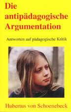 Die antipädagogische Argumentation